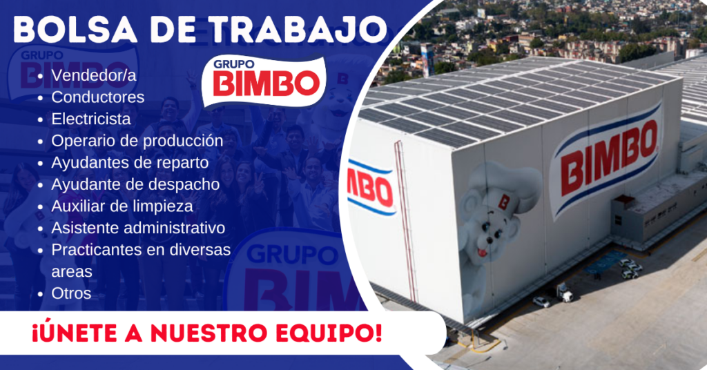 GRUPO BIMBO SOLICITA PERSONAL | + 95 EMPLEOS LIBRES | CON O SIN EXPERIENCIA